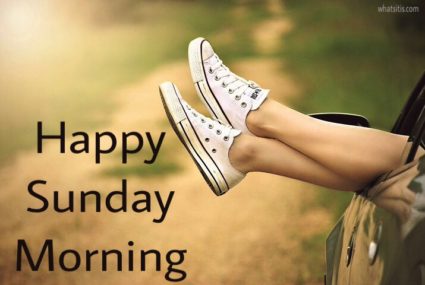 50 Good Morning Sunday Images For Whatsapp | Sunday Morning Wishes